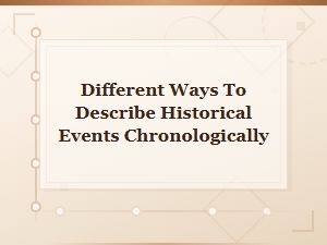Methods for Chronological Description of Historical Events by Period