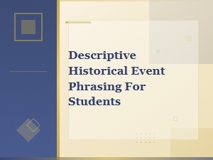 Alternative Phrases for Describing Historical Events in Student Writing